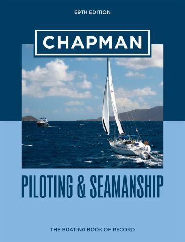Chapman Piloting & Seamanship 69th Edition : The Boating Book by Jonathan Eaton