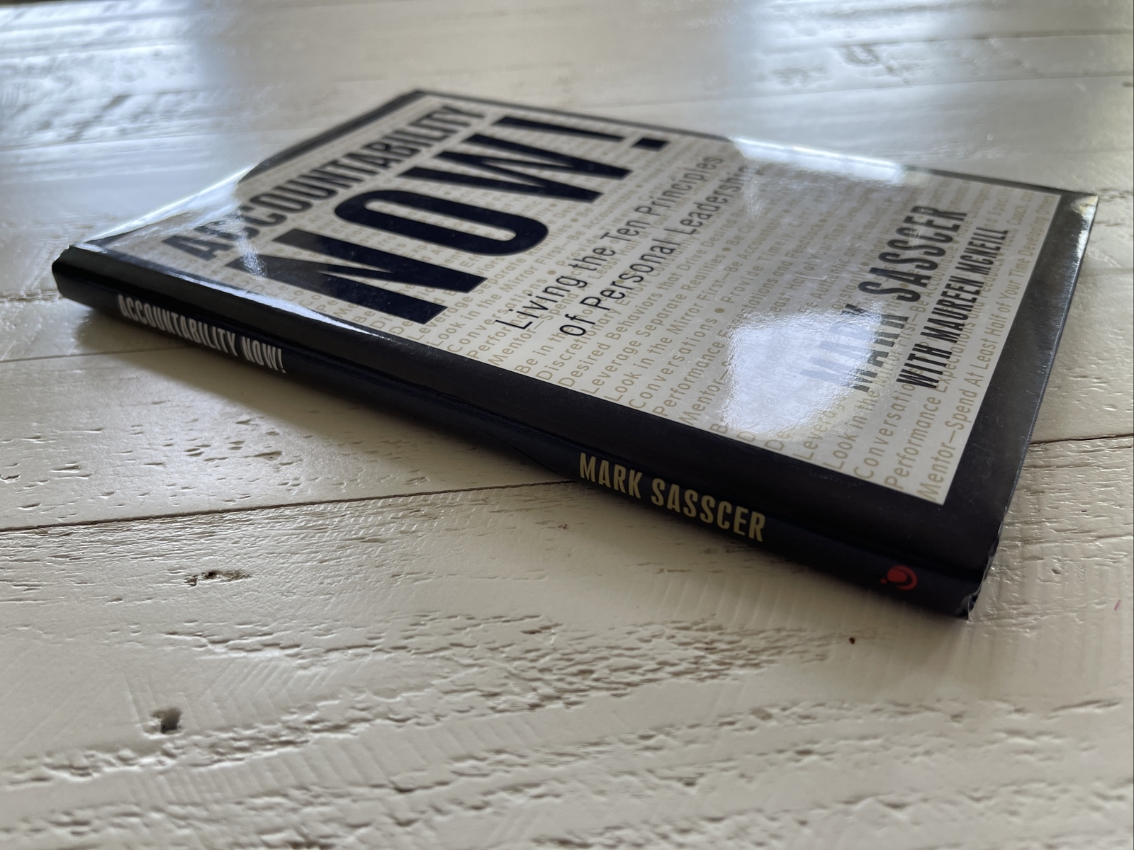 Accountability Now! : Living the Ten Principles Hardcover Mark Sasscer SIGNED