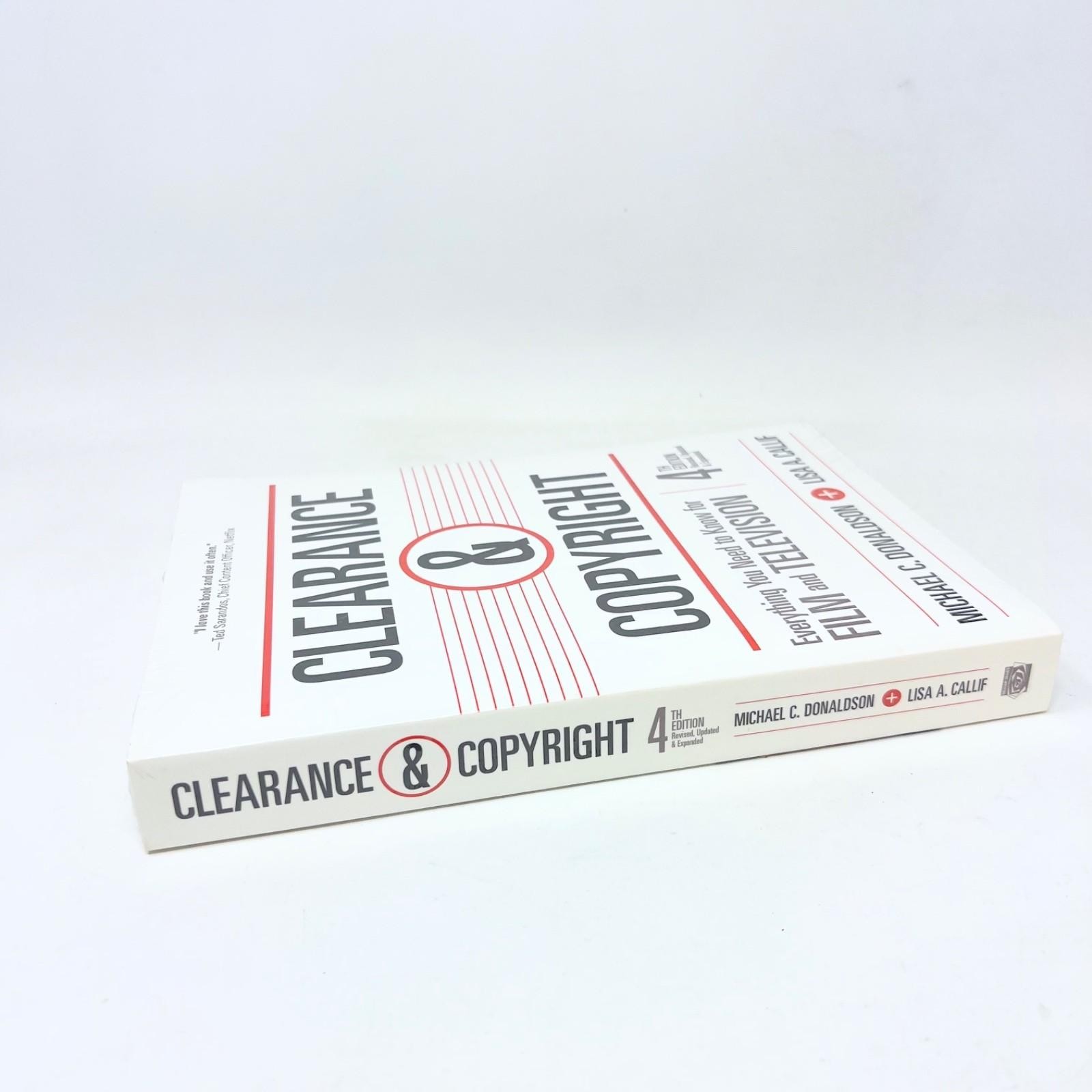 Clearance & Copyright, 4th Edition: Everything You Need to Know for Film and Tel
