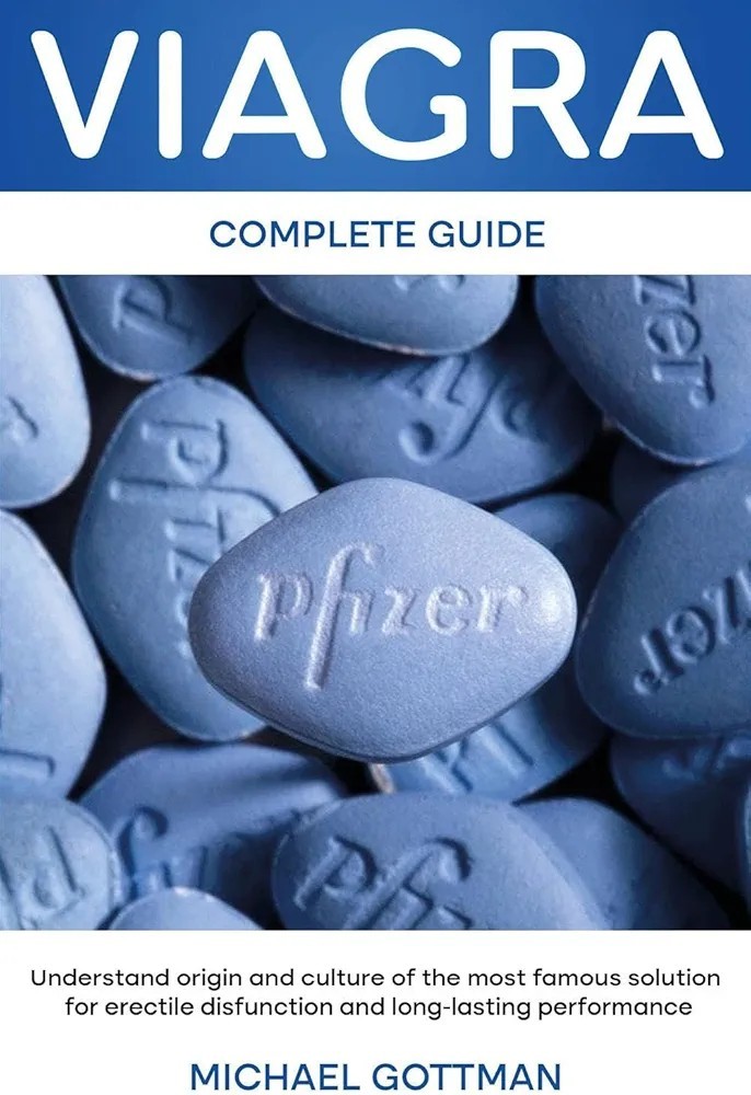 Viagra Sildenafil Complete GuideBook By Michael Gottman