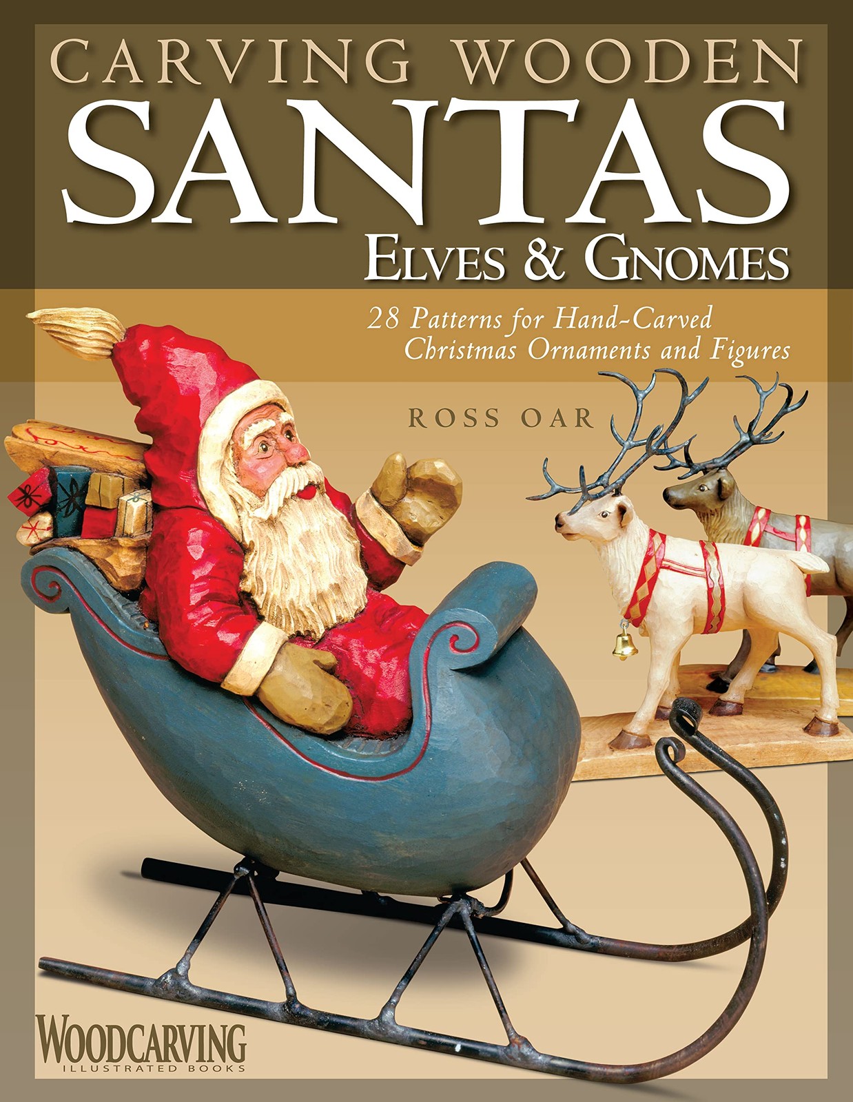 Carving Wooden Santas, Elves & Gnomes: 28 Patterns for Hand-Carved Christmas…