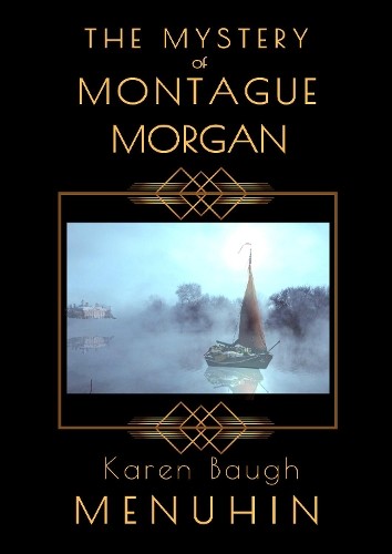 Karen Baugh Menuhin The Mystery of Montague Morgan (Paperback) (UK IMPORT)