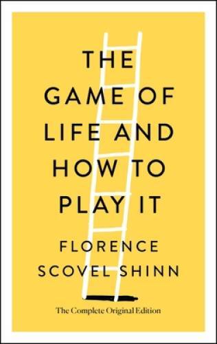 The Game of Life and How to Play It: The Complete Original Edition – GOOD