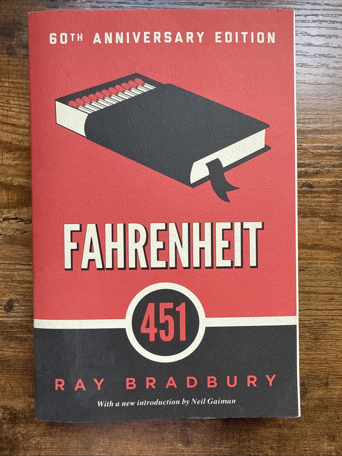 Fahrenheit 451 Ray Bradbury 60th Anniversary Edition 2018