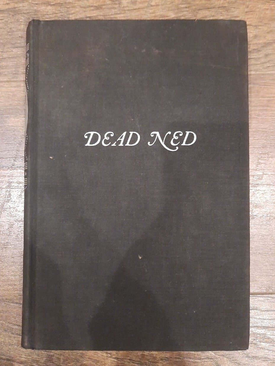 1938 Hardcover Book Dead Ned by John Masefield The Macmillan Company