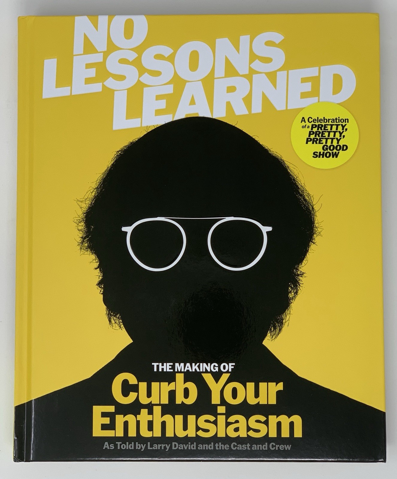 SIGNED Larry David “No Lessons Learned” Making of Curb your Enthusiasm *In Hand*