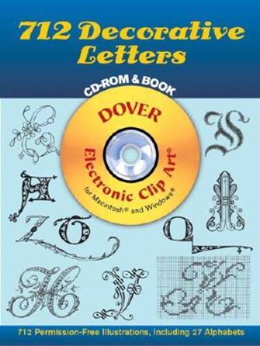 712 Decorative Letters CD-ROM and Book (Dover Electronic Clip Art) – GOOD