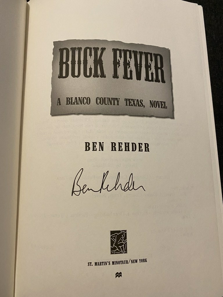 Buck Fever by Ben Rehder Signed 1st Like New 2002 Hardcover Blanco County Novel
