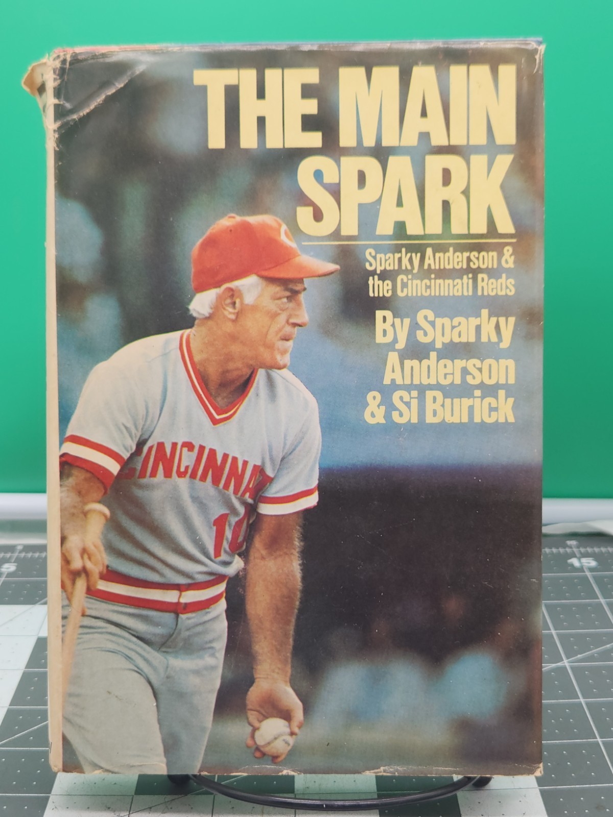 The Main Spark, Sparky Anderson – Copyright 1978 Hardback