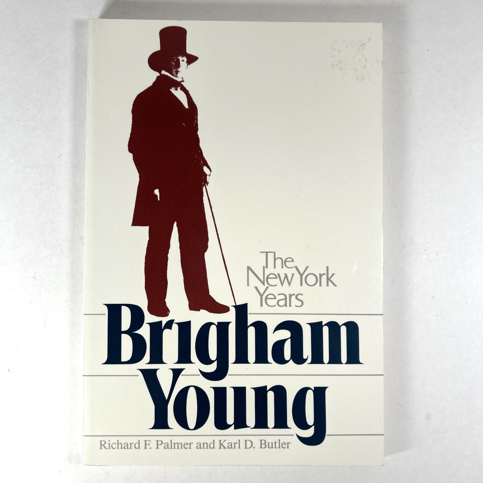 Brigham Young The New York Years by Butler & Palmer 1982 LDS Mormon