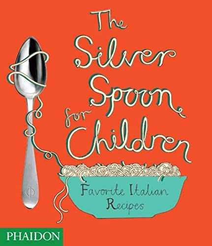 The Silver Spoon for – Hardcover, by Phaidon Editors; Phaidon – Very Good x