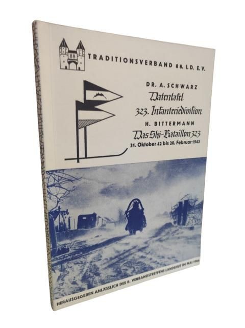 Datentafel 323. Infanteriedivision & Das Ski-Bataillon 323 Traditionsverbannd 88
