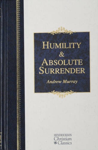 Humility and Absolute Surrender (Hendrickson Christian Classics) – VERY GOOD
