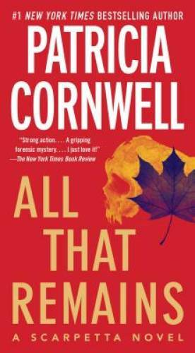 All That Remains: Scarpetta 3 (Kay Scarpetta) – Mass Market Paperback – GOOD