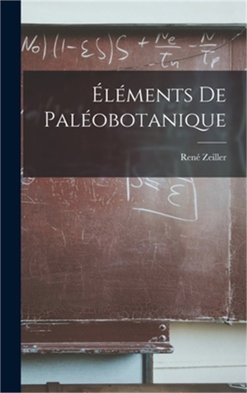�l�ments De Pal�obotanique (Hardback or Cased Book)