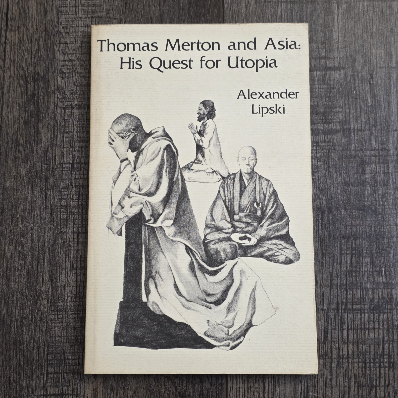 Thomas Merton and Asia: His Quest for Utopia by Alexander Lipski VG+ Cistercian