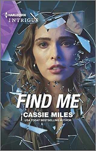 Find Me (Harlequin Intrigue, 2035) – Paperback, by Miles Cassie – Very Good