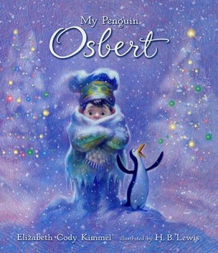 My Penguin Osbert: Midi Edition – Hardcover By Kimmel, Elizabeth Cody – GOOD