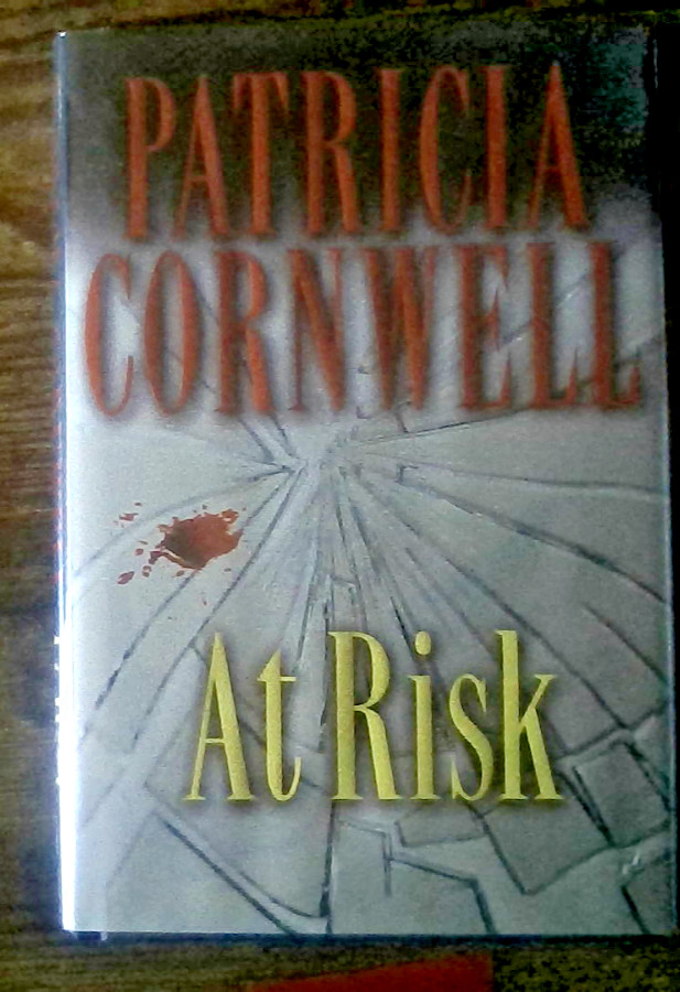 Signed Patricia Cornwell At Risk Novel Crime Thriller Suspense Hardcover Book