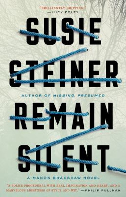 Remain Silent : A Manon Bradshaw Novel Paperback Susie Steiner