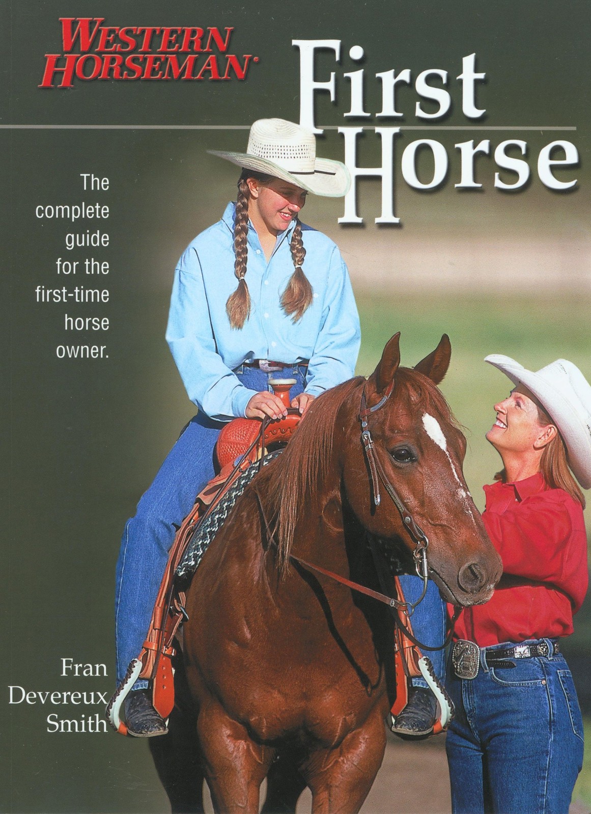 First Horse: The Complete Guide for the First-Time Horse Owner – paperback S…