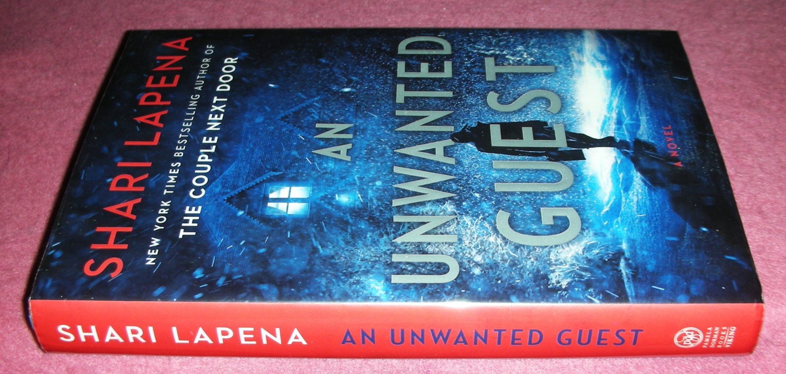 AN UNWANTED GUEST by Shari Lapena 2018 HC/DJ ~ 1st Edition, 1st Print + Cover