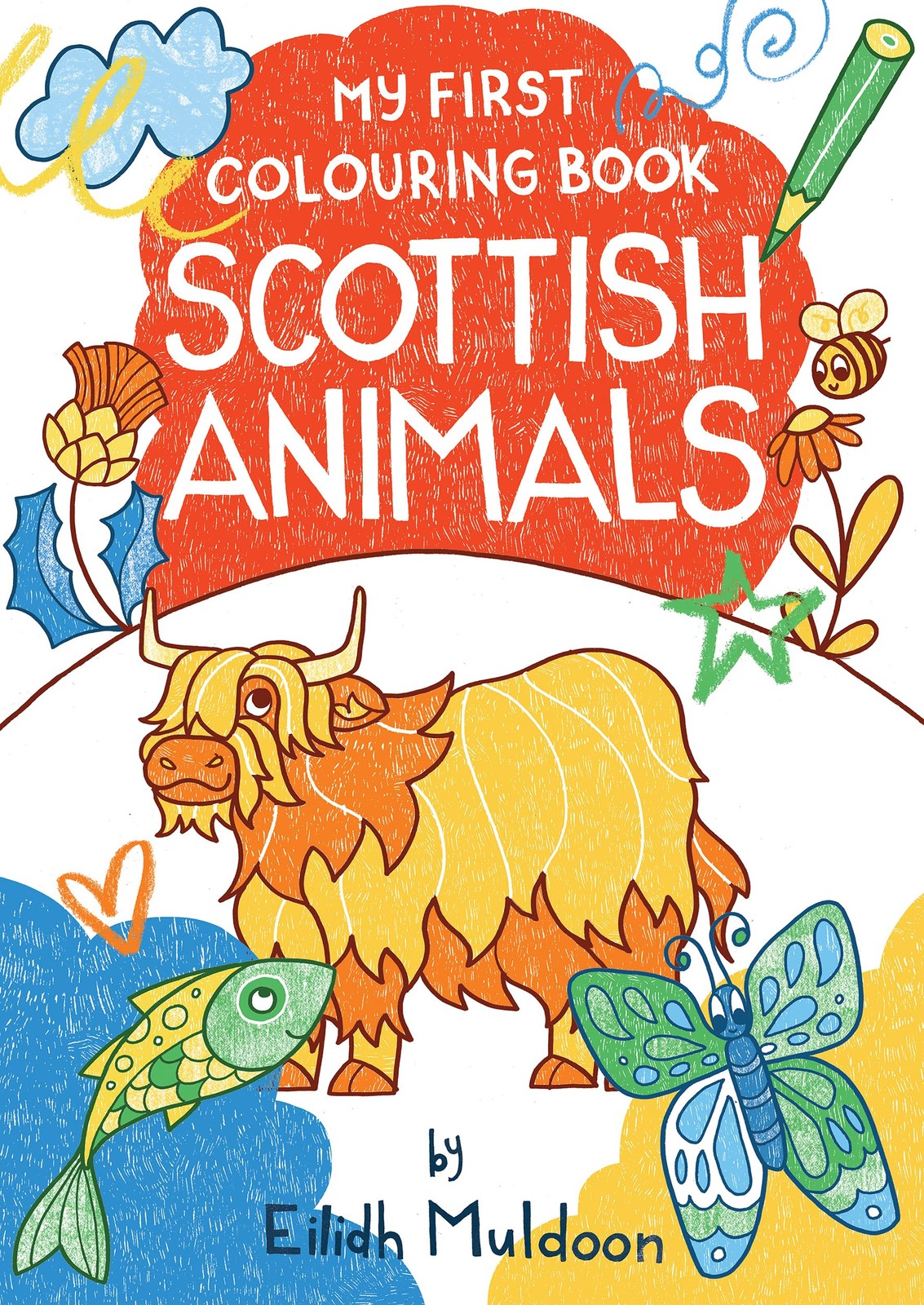 My First Colouring Book: Scottish Animals, Muldoon 9781780278643 New..