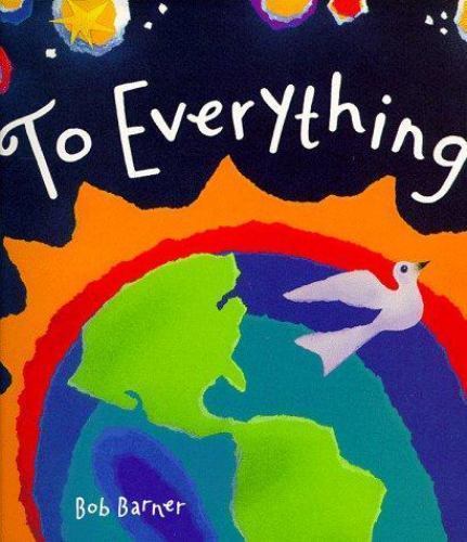 To Everything by Bob Barner