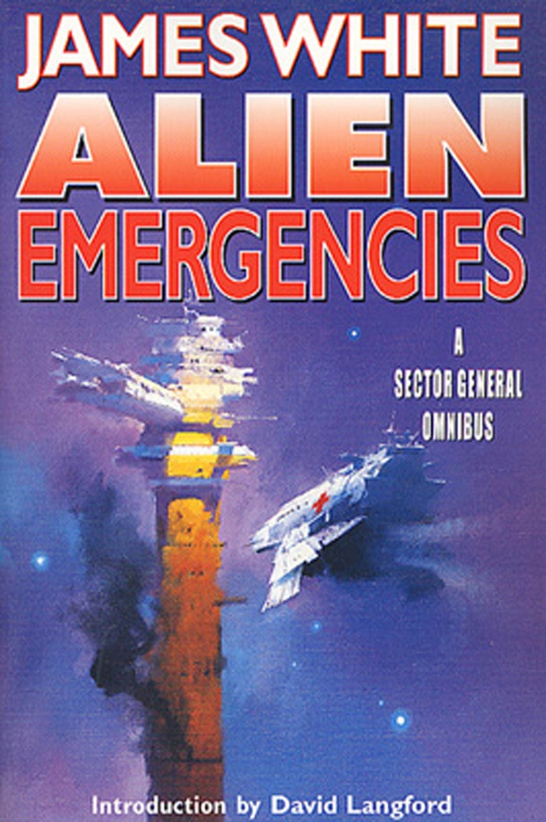 ALIEN EMERGENCIES: A Sector General Omnibus (Sector General Series) – paperb…