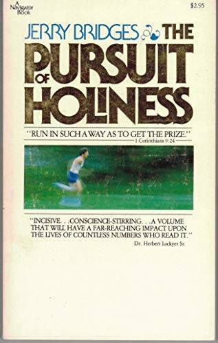 The Pursuit of Holiness (A Navigator Book) – Paperback By Bridges, Jerry – GOOD