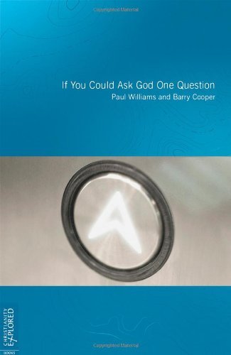 If You Could Ask God One Question By Paul Williams,Barry Cooper.