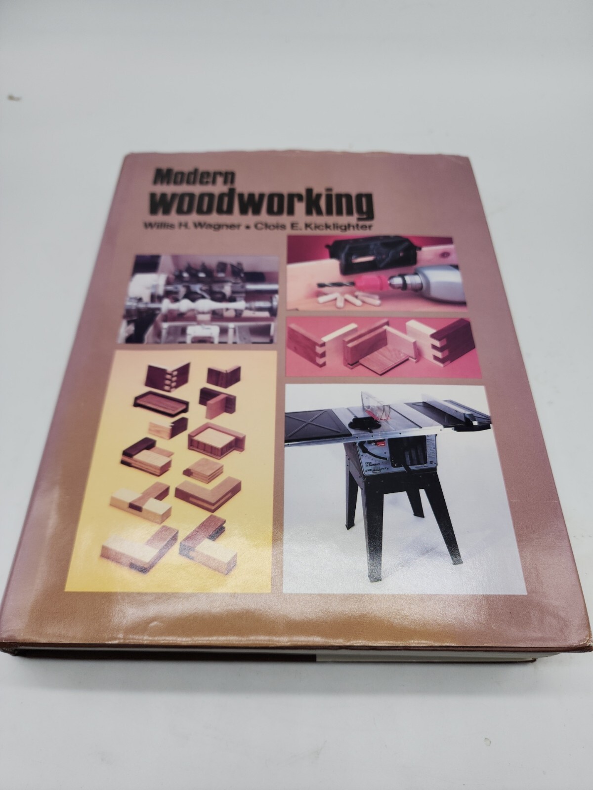 Modern Woodworking by Willis H. Wagner 1986. HARDCOVER. 640 Pages.