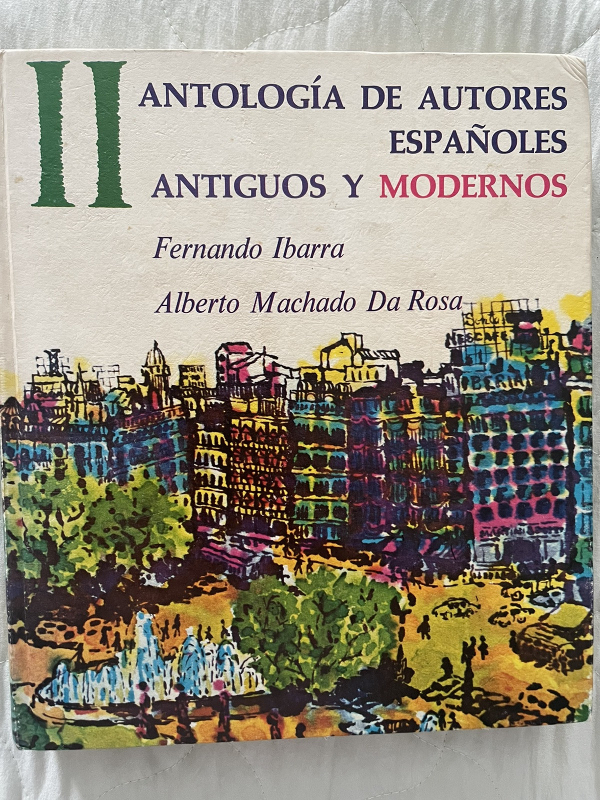 Antologa de autores espaoles: antiguos y modernos, Vol 2 – Good