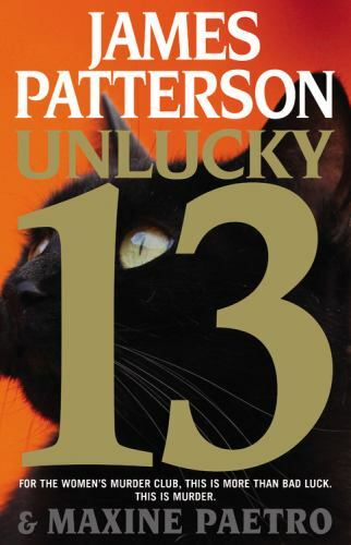 Unlucky 13; A Women’s Murder Club Thriller,- 9780316211291, hardcover, Patterson