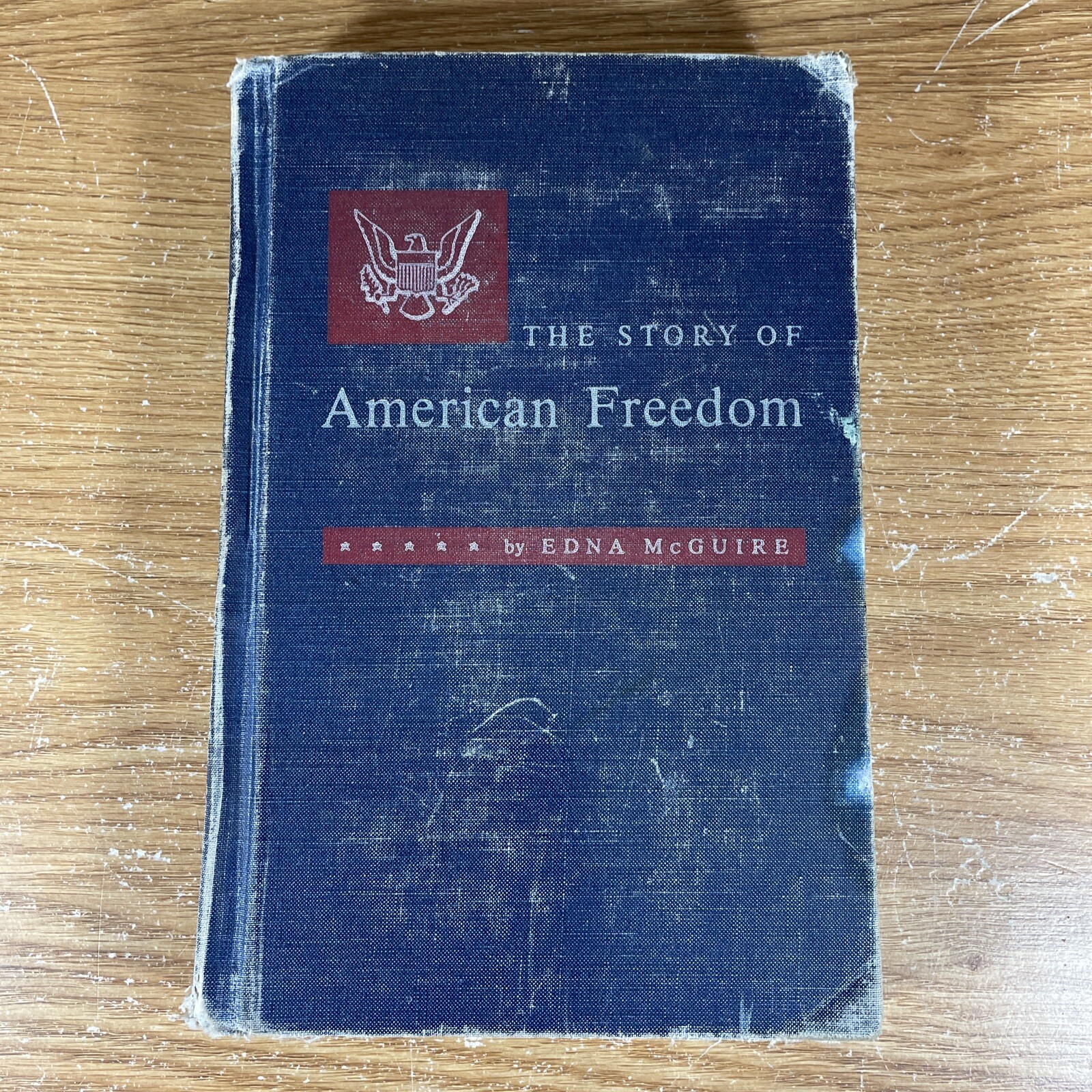 Vintage 1955 The Story of American Freedom – Edna Mcguire – Macmillan Company