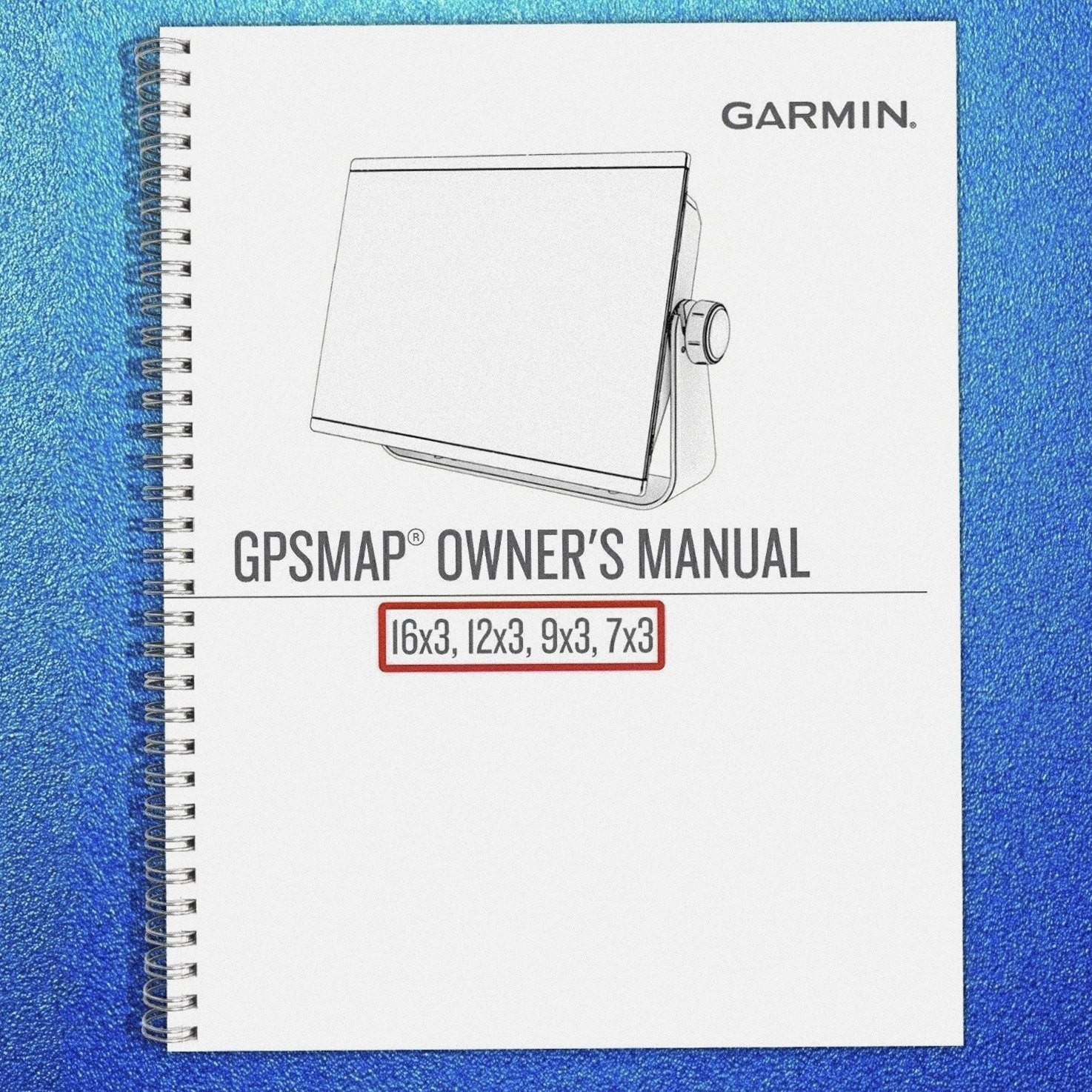 GARMIN GPSMAP X3 16×3 12×3 9×3 7×3 Owners Manual Instructions 236 PAGES