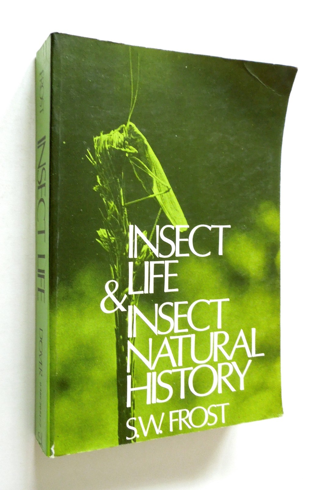 Insect Life & Insect Natural History – S.W. Frost, sc, Dover Publications