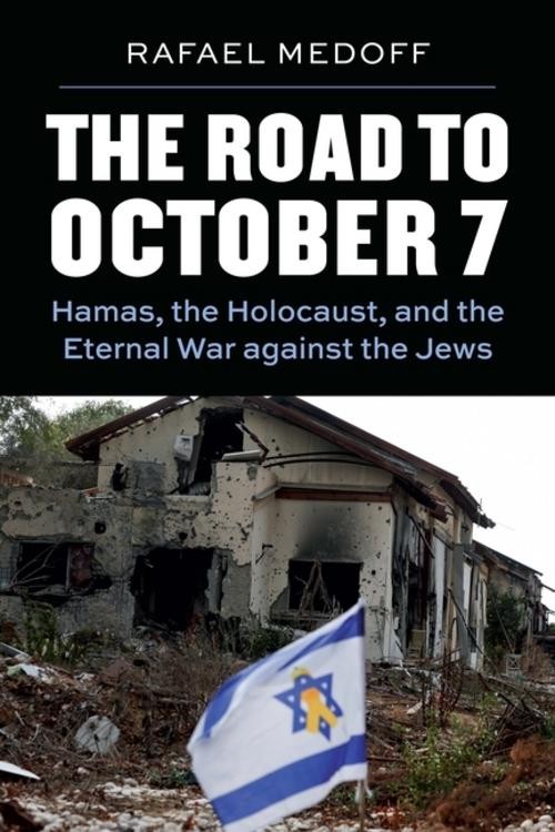 The Road to October 7 Rafael Medoff