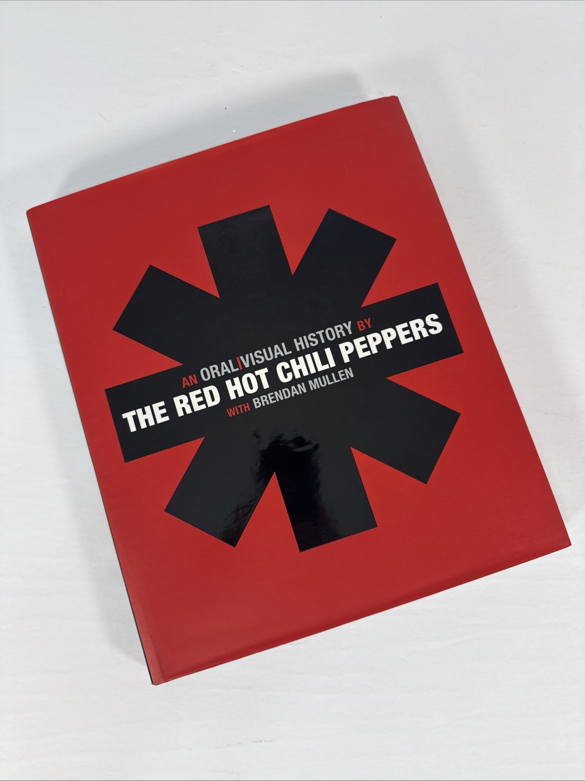 Red Hot Chili Peppers : An Oral/Visual History by The Red Hot Chili Peppers…
