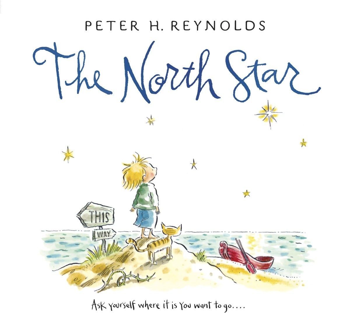 The North Star – hardcover Reynolds, Peter H.