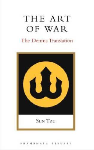 The Art of War: The Denma Translation (Shambhala Library) By Sun Tzu – VERY GOOD