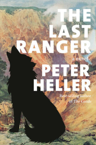The Last Ranger: A novel – Hardcover By Heller, Peter – GOOD