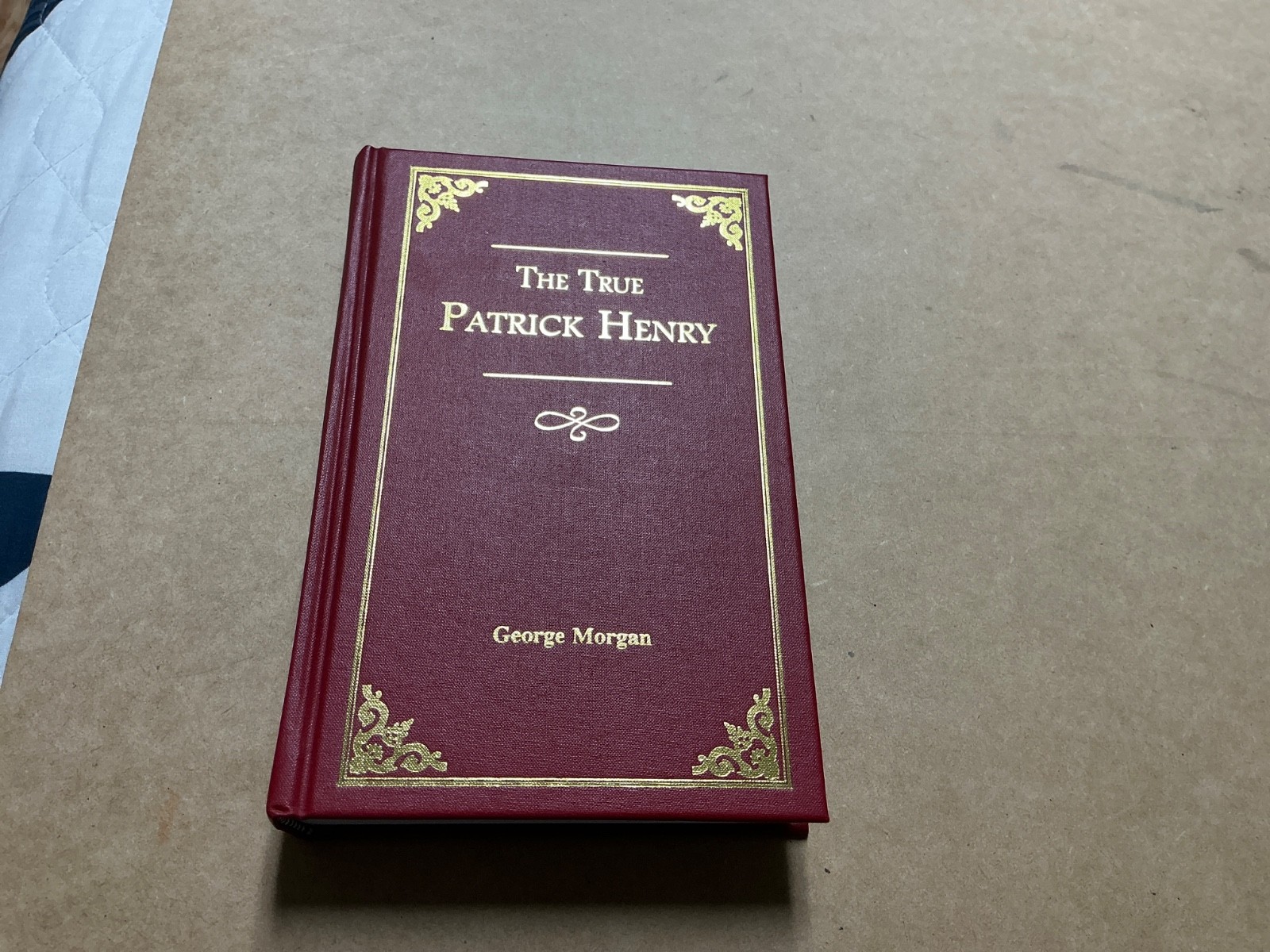 The True Patrick Henry, by George Morgan…2000 hardcover book