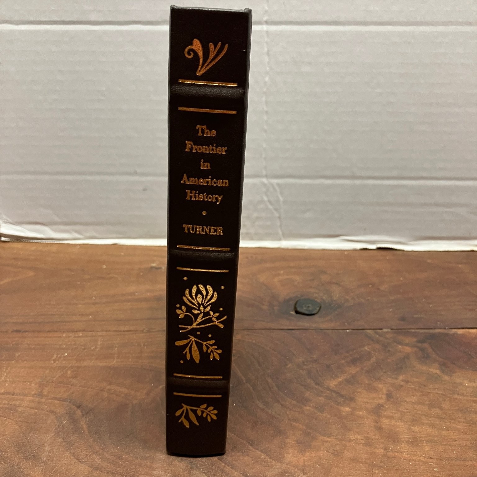 The Frontier in American History Frederick Jackson Turner Special Edition Easton