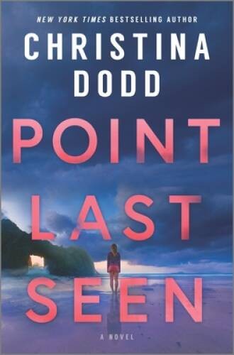Point Last Seen: A Novel – Hardcover By Dodd, Christina – VERY GOOD