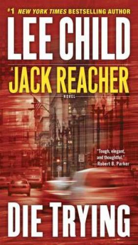 Die Trying (Jack Reacher) – Mass Market Paperback By Child, Lee – ACCEPTABLE