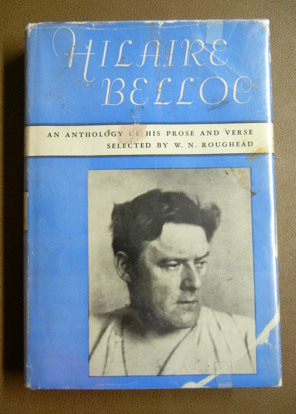 Hilaire Belloc: AN ANTHOLOGY OF HIS PROSE – – J. B. Lippincott 1951 HC/DJ