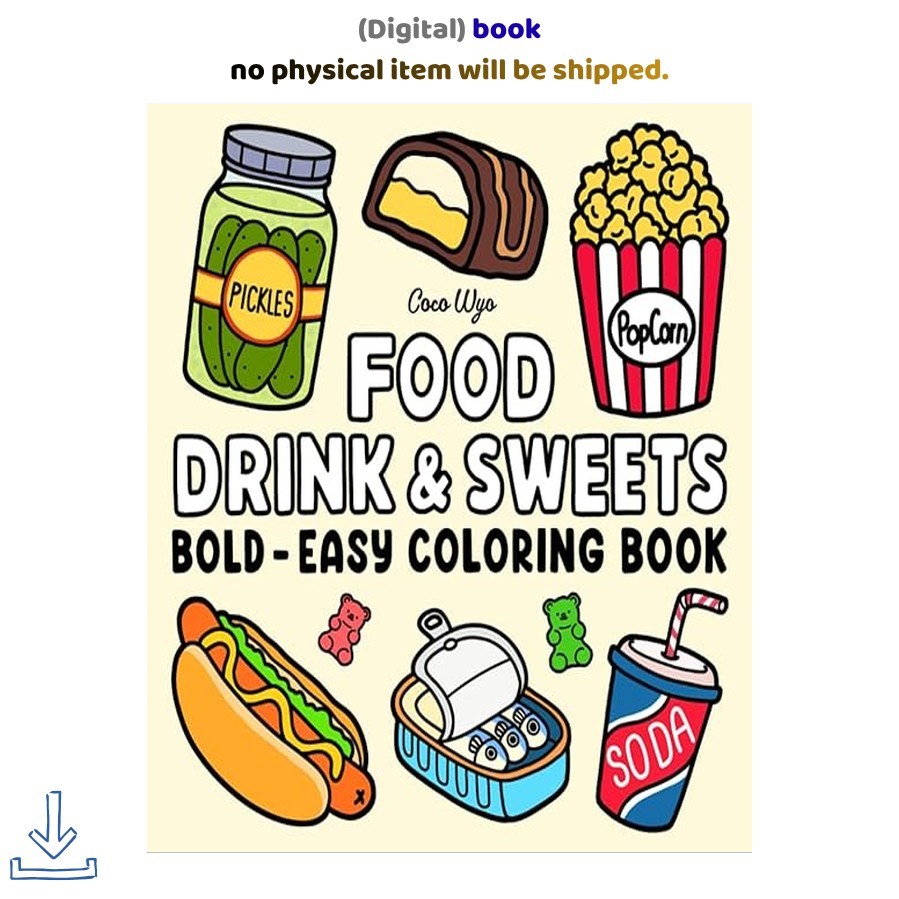 Food Drink & Sweets: Coloring Book for Adults and Kids, , Coco Wyo 2024
