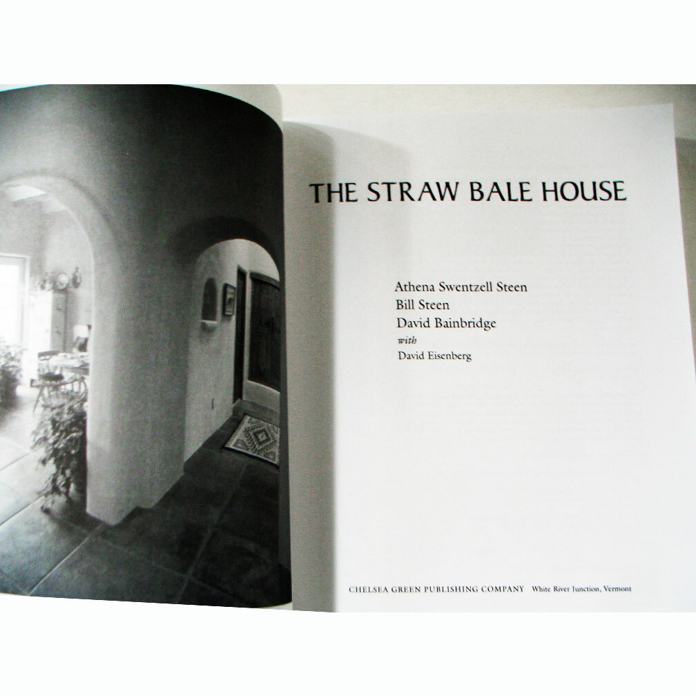 The Straw Bale House by Steen & Bainbridge, Paperback, 297 pages, Mint Condition
