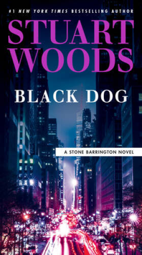 Black Dog (A Stone Barrington Novel) – Paperback By Woods, Stuart – GOOD